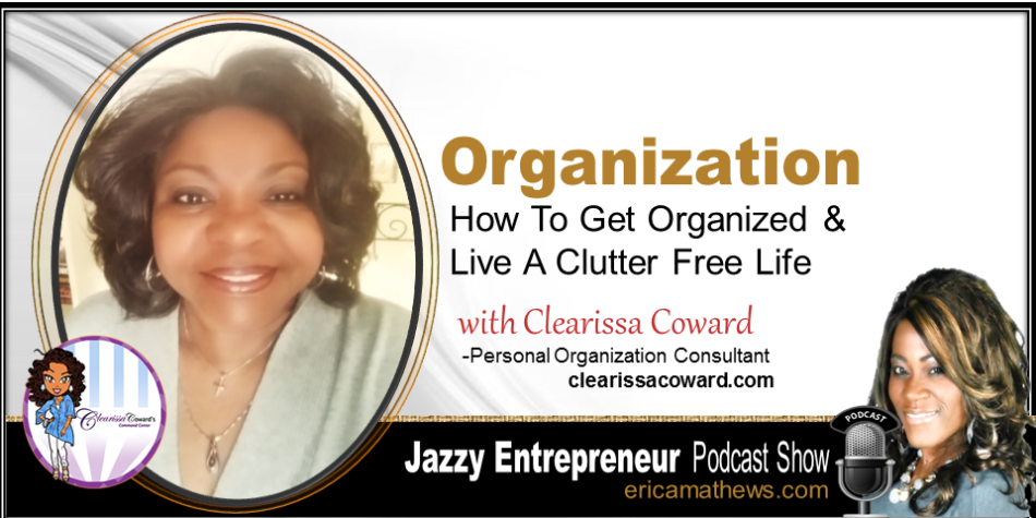 How To Get Organized And Live A Clutter-Free Life