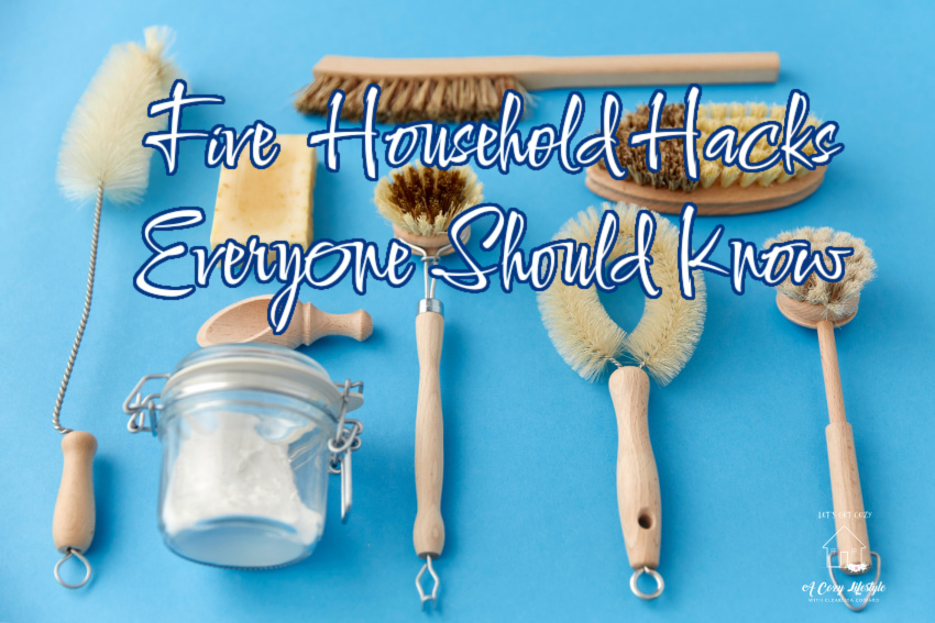 Five Household Hacks That Everyone Needs To Know