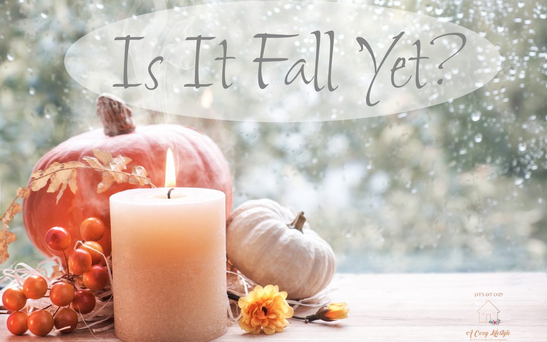 Is It Fall Yet?