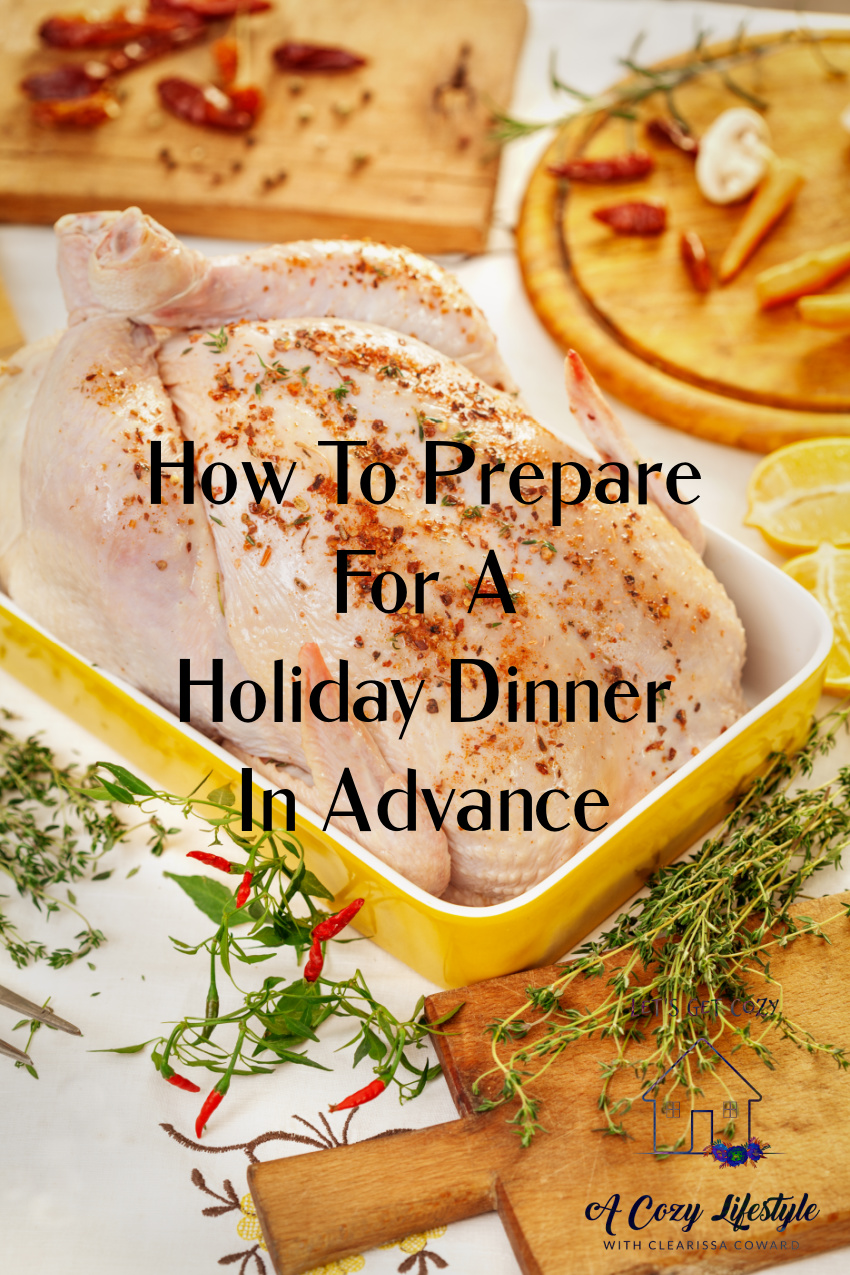 How To Prepare Holiday Meals In Advance