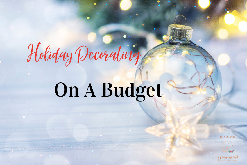 Holiday Decorating On A Budget