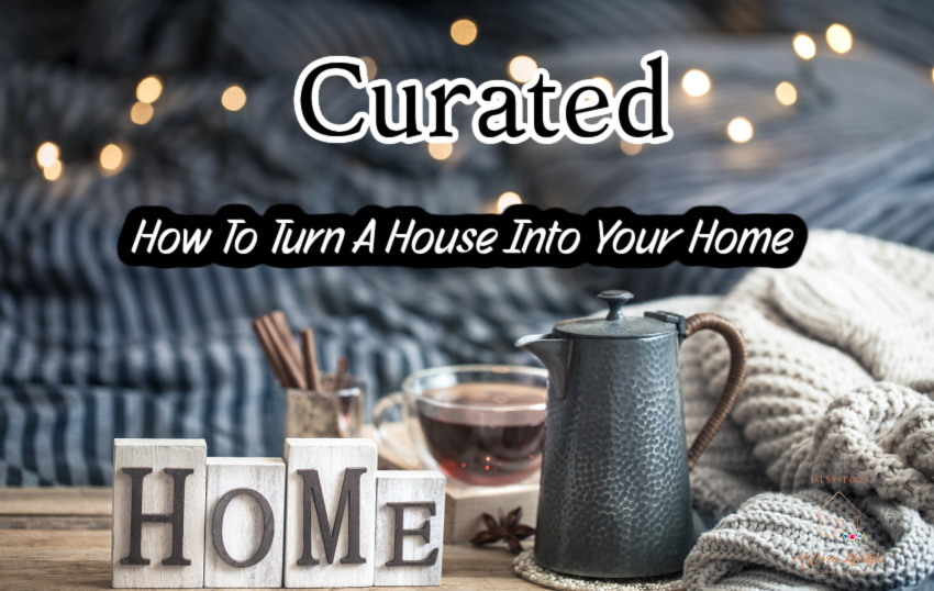 Curated Living: Designing a Home That Tells Your Story