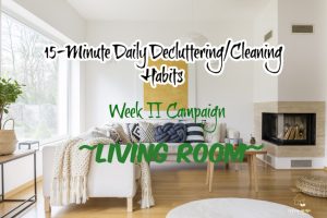 15-Minute Daily Decluttering/Cleaning Habits for the Living Room That Actually Work
